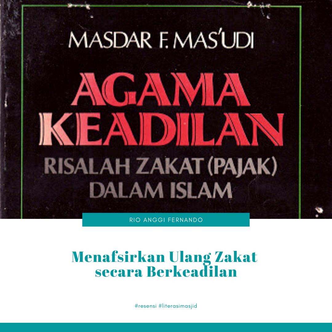 Menafsirkan Ulang Zakat secara Berkeadilan Menafsirkan Ulang Zakat secara Berkeadilan