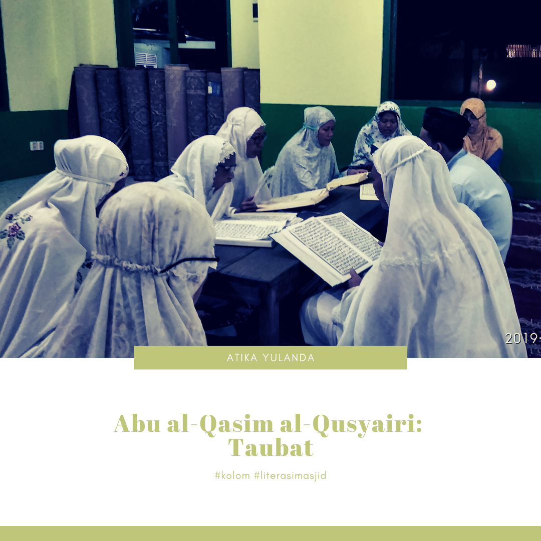 Abu al-Qasim al-Qusyairi: Taubat Abu al-Qasim al-Qusyairi: Taubat