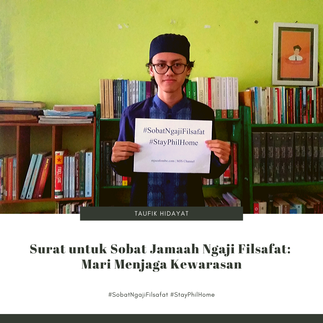 Surat untuk Sobat Jamaah Ngaji Filsafat: Mari Menjaga Kewarasan Surat untuk Sobat Jamaah Ngaji Filsafat: Mari Menjaga Kewarasan