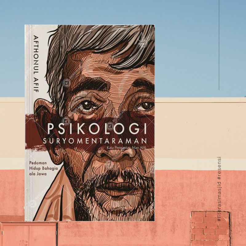 Menjadi Manusia Tanpa Ciri dan Berbahagia ala Filsuf Jawa Menjadi Manusia Tanpa Ciri dan Berbahagia ala Filsuf Jawa