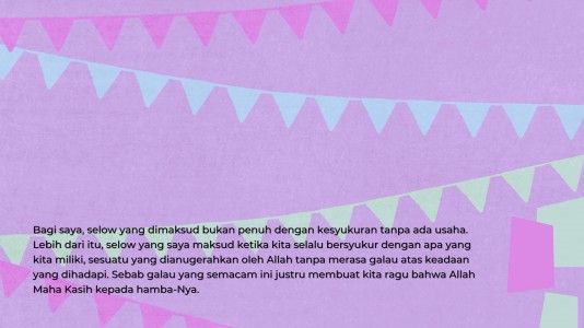 Selow Menjalani Hidup Selow Menjalani Hidup