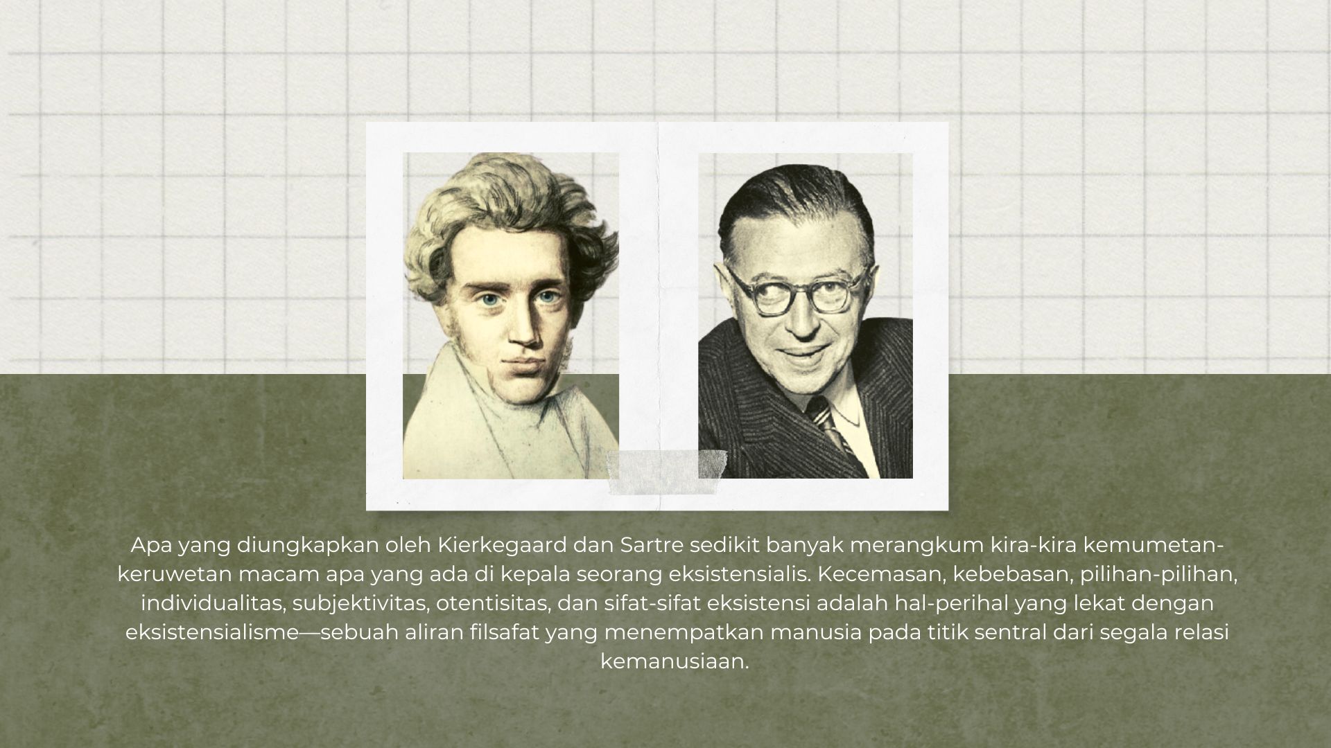 Eksistensialisme-Teistik Kierkegaard dan Eksistensialisme-Ateistik Sartre Eksistensialisme-Teistik Kierkegaard dan Eksistensialisme-Ateistik Sartre