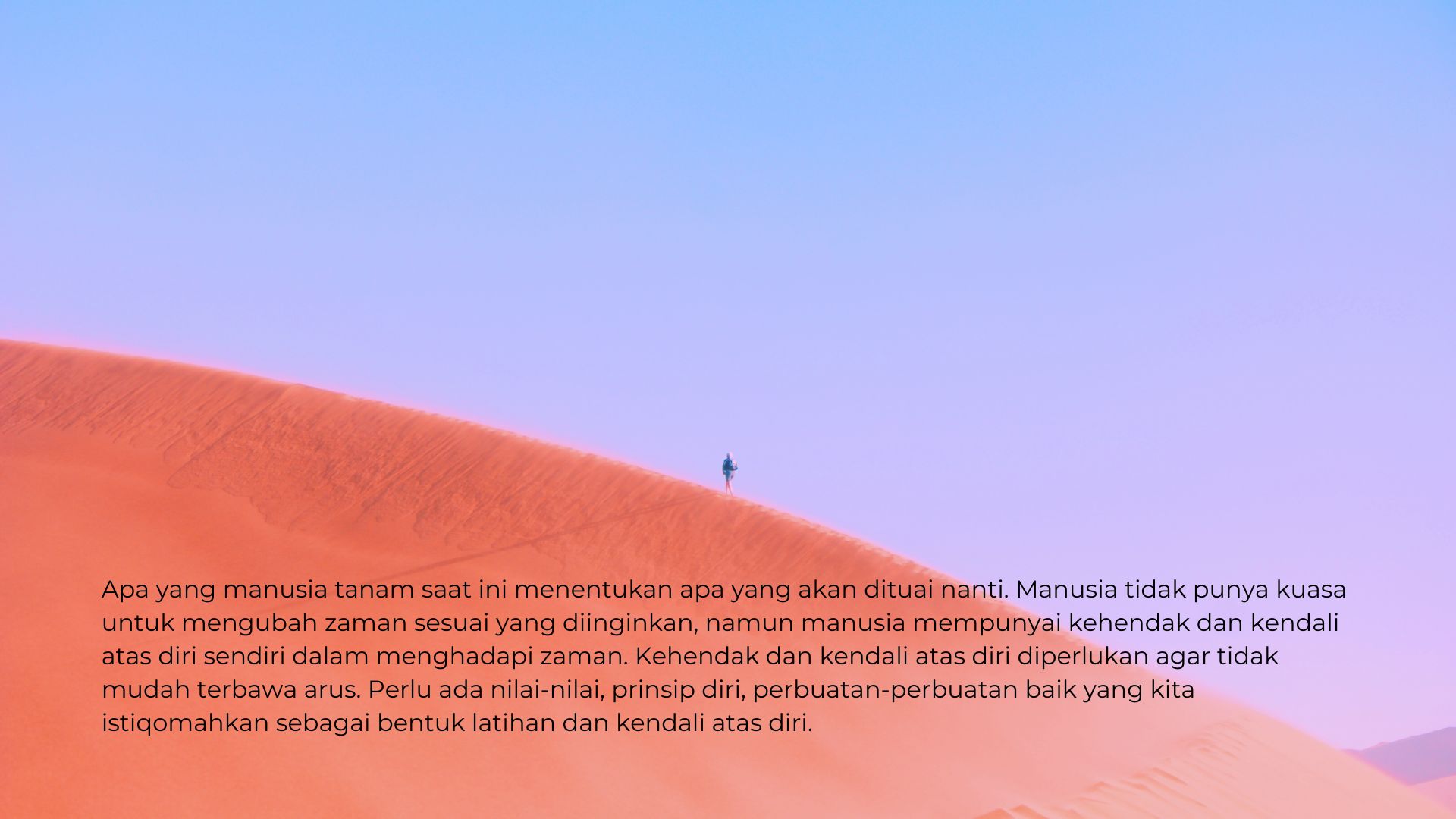 Apa yang Kita Istiqomahkan Saat Ini? Apa yang Kita Istiqomahkan Saat Ini?