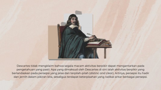 Rene Descartes: Keraguan Demi Kepastian Rene Descartes: Keraguan Demi Kepastian