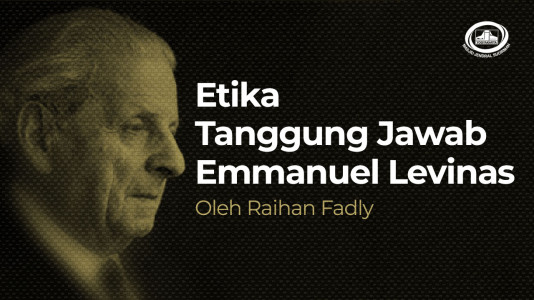 Etika Tanggung Jawab Emmanuel Levinas Etika Tanggung Jawab Emmanuel Levinas