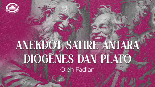 Anekdot Satire Antara Diogenes dan Plato Anekdot Satire Antara Diogenes dan Plato