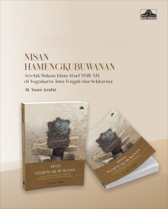 Nisan Hamengkubuwanan: Artefak Makam Islam Abad XVIII-XIX di Yogyakarta dan Sekitarnya Nisan Hamengkubuwanan: Artefak Makam Islam Abad XVIII-XIX di Yogyakarta dan Sekitarnya